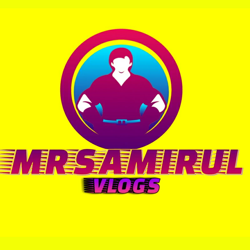 MR SAMIRUL VLOGS