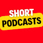 Short Podcasts