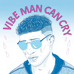 Vibe Man Can Cry
