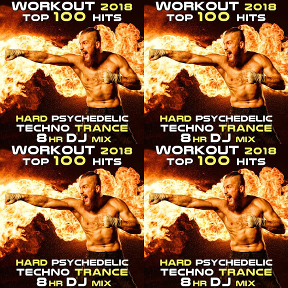 Workout 2018 Top 100 Hits Hard Psychedelic Techno Trance 8hr DJ Mix