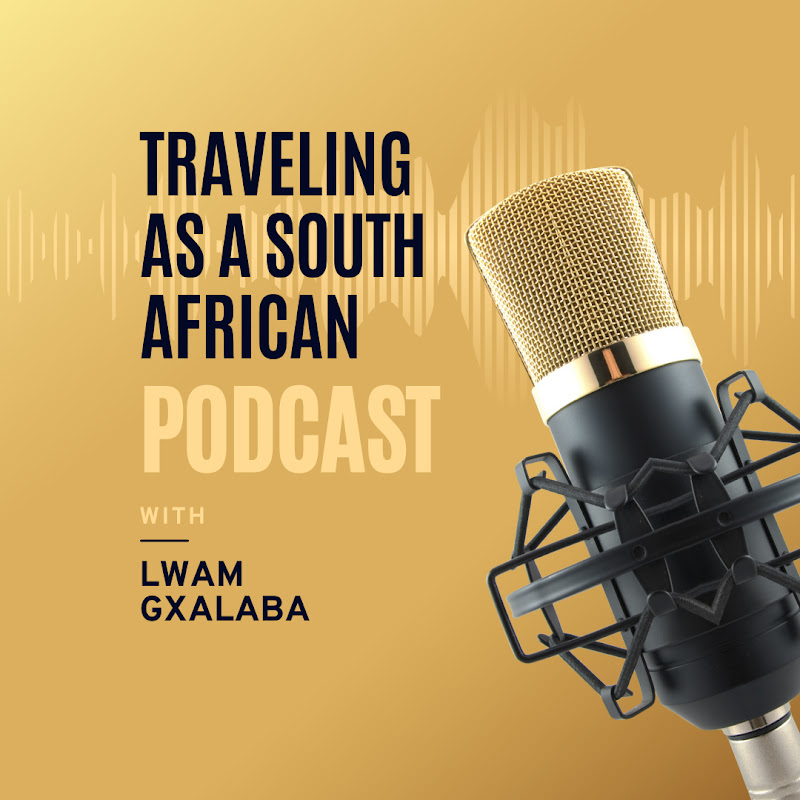 Traveling As A South African Podcast