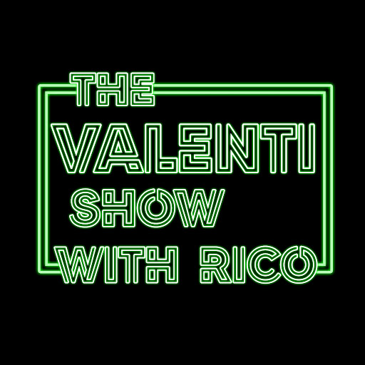 The Valenti Show with Rico