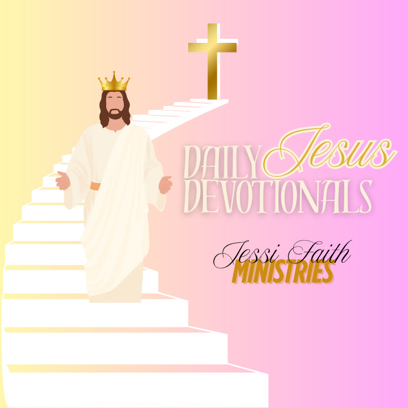 Daily Jesus Devotionals – JessiFaithLove