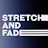 Stretch & Fade