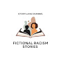 Fictional Racism Stories logo
