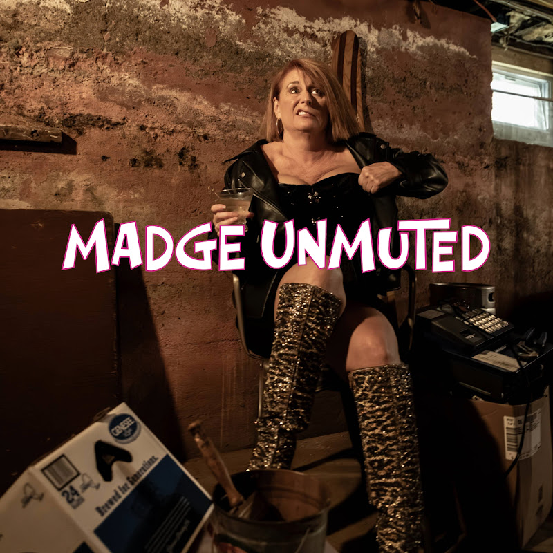 Madge Unmuted