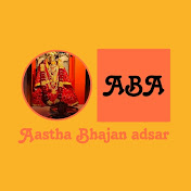 Aastha Bhajan adsar