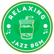 Relaxing Jazz BGM