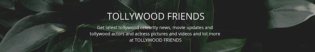 Tollywood Friends यूट्यूब चैनल अवतार