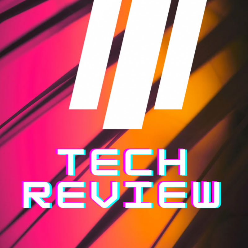 Tech Review