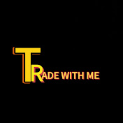 TRADE WITH ME