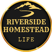 Riverside Homestead Life