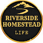 Riverside Homestead Life YouTube Profile Photo