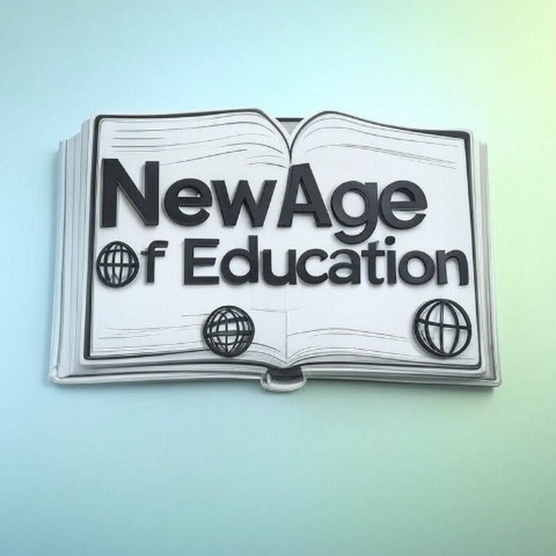 NEW AGE OF EDUCATION