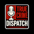 vW6kCkBXzqw-channel-avatar-True Crime Dispatch