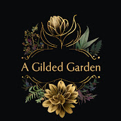 A Gilded Garden