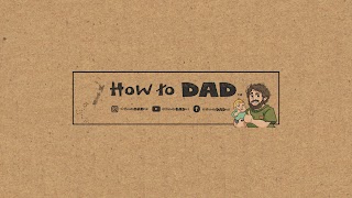 «How to DAD» youtube banner
