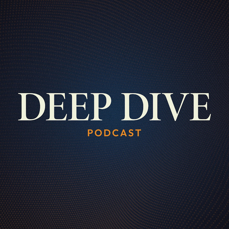 Deep Dive Podcast
