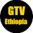 GTV Ethiopia - ጂቲቪ ኢትዮጵያ