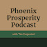 lXP4lhHlYHY-channel-avatar-Phoenix Prosperity Podcast