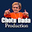 Chotu Dada Production