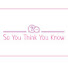 Q6sRhsrBrsM-channel-avatar-So You Think You Know