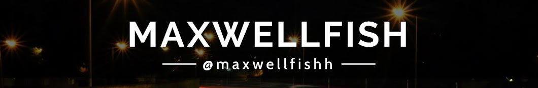 Maxwell Fish رمز قناة اليوتيوب