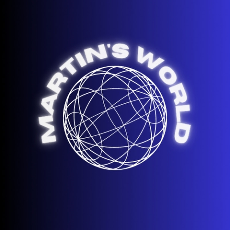 MARTIN'S WORLD
