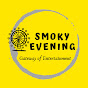 Smoky Evening