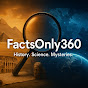 Factsonly360  Avatar