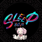 Channel SleepBGM