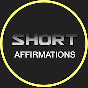 Short Affirmations