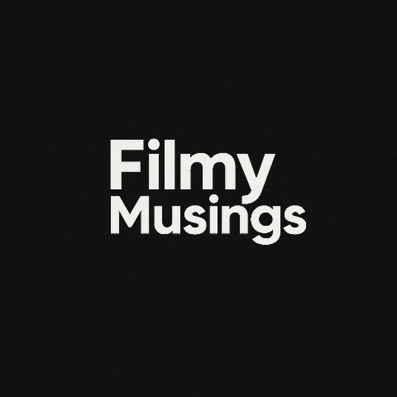 Filmy Musings 