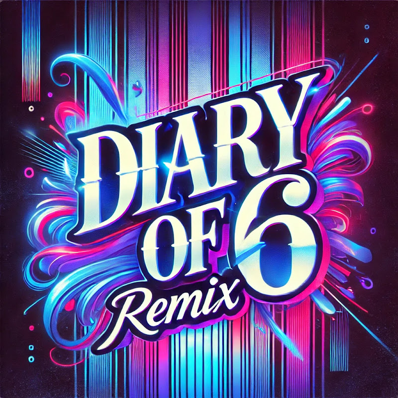Diary of 6 Remix