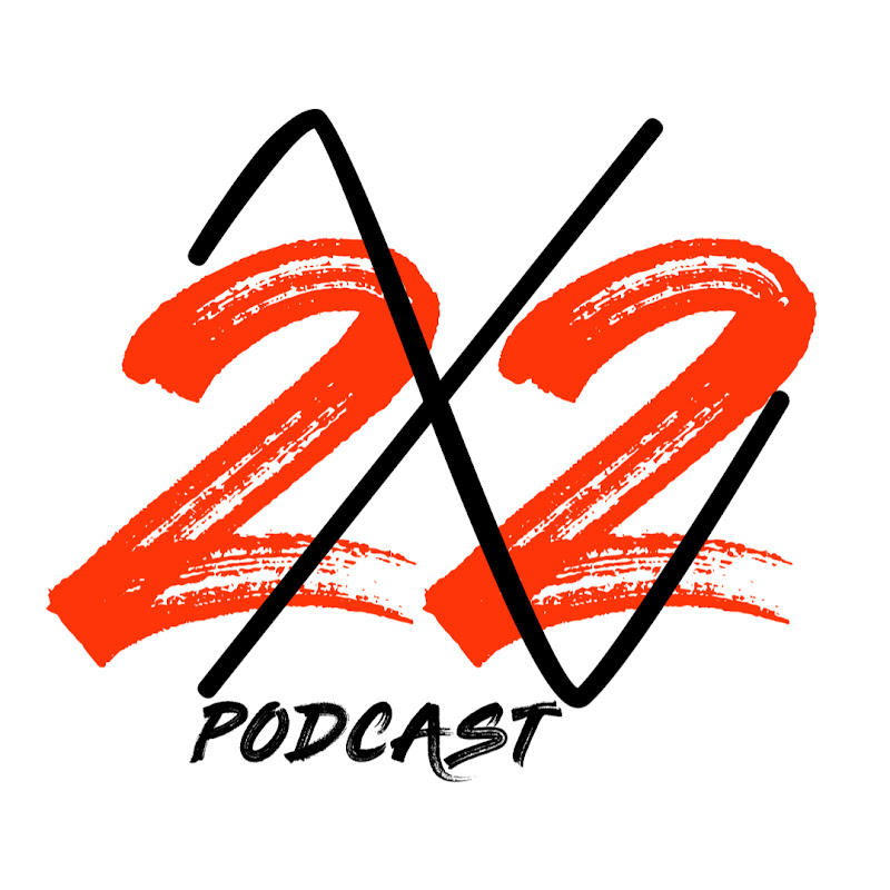 X22 PODCAST
