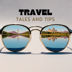 Travel-Tales and Tips
