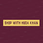 Shop With Huda Khan ❤️ logo