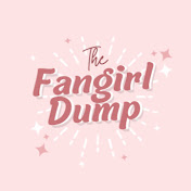 The Fangirl Dump