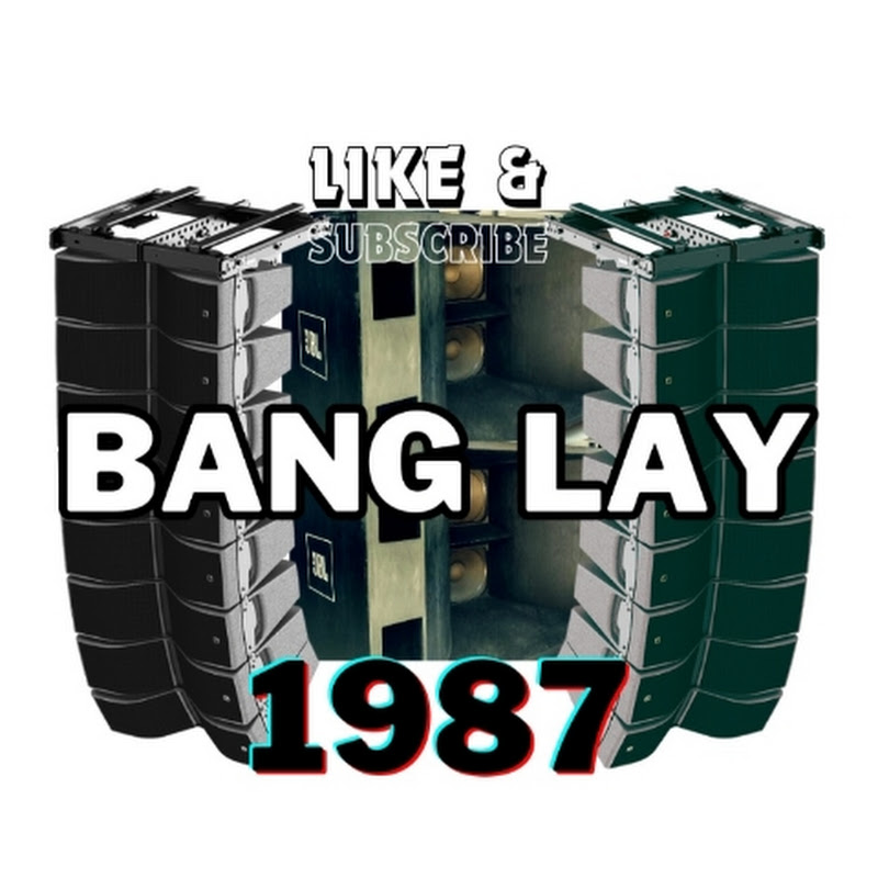 Bang Lay 1987