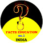 Facts Education no.1 INDIA