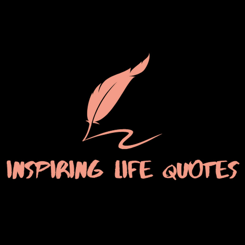 inspiring life quotes