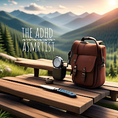 The ADHD ASMRtist