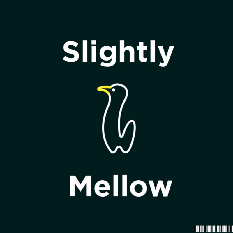 Slightly Mellow