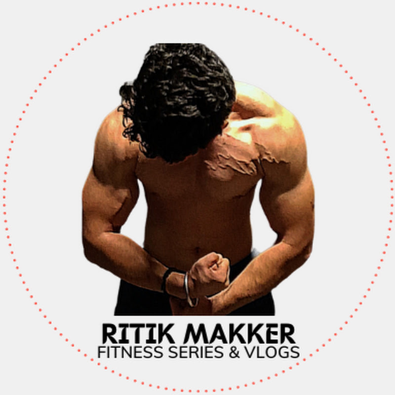 Ritik Makker Fitness Series & Vlogs
