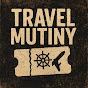 Travel Mutiny