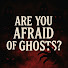 aO1FZHxYy7c-channel-avatar-Are You Afraid of Ghosts?