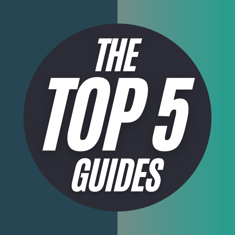The Top 5 Guides