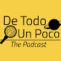 De Todo Un Poco The Podcast logo