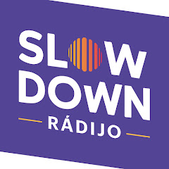 SLOW DOWN RÁDIJO