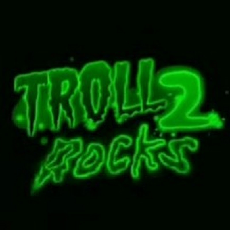 TR0LL2R0CKS
